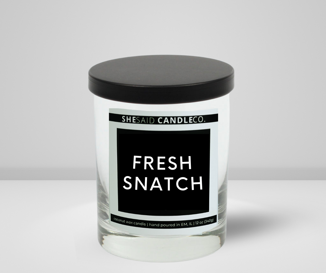 10 oz clear candle jar - fresh snatch label
