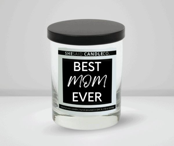 10z clear jar candle made by she said candle co labeled best mom ever