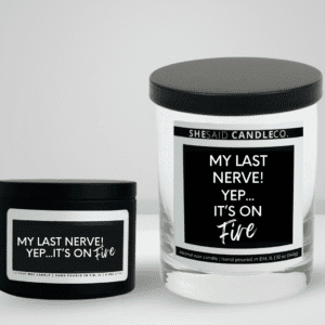 My last nerve - yep it's on fire!